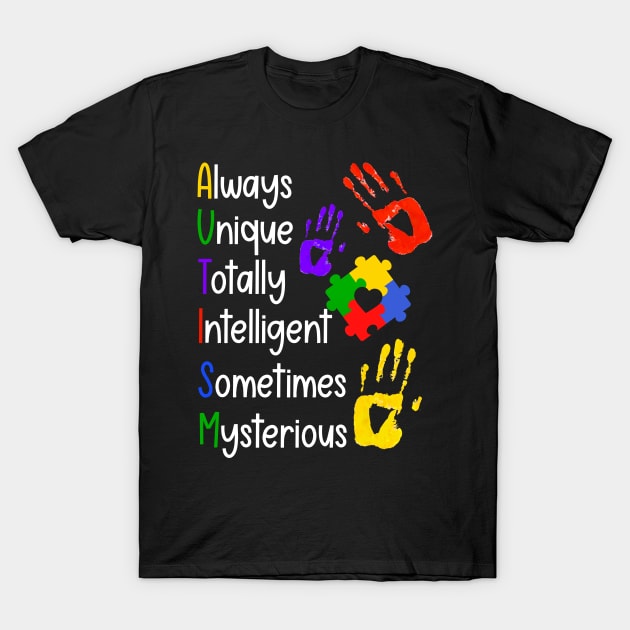 Always Unique Totally Intelligent Sometimes Mysterious T-Shirt by Hensen V parkes